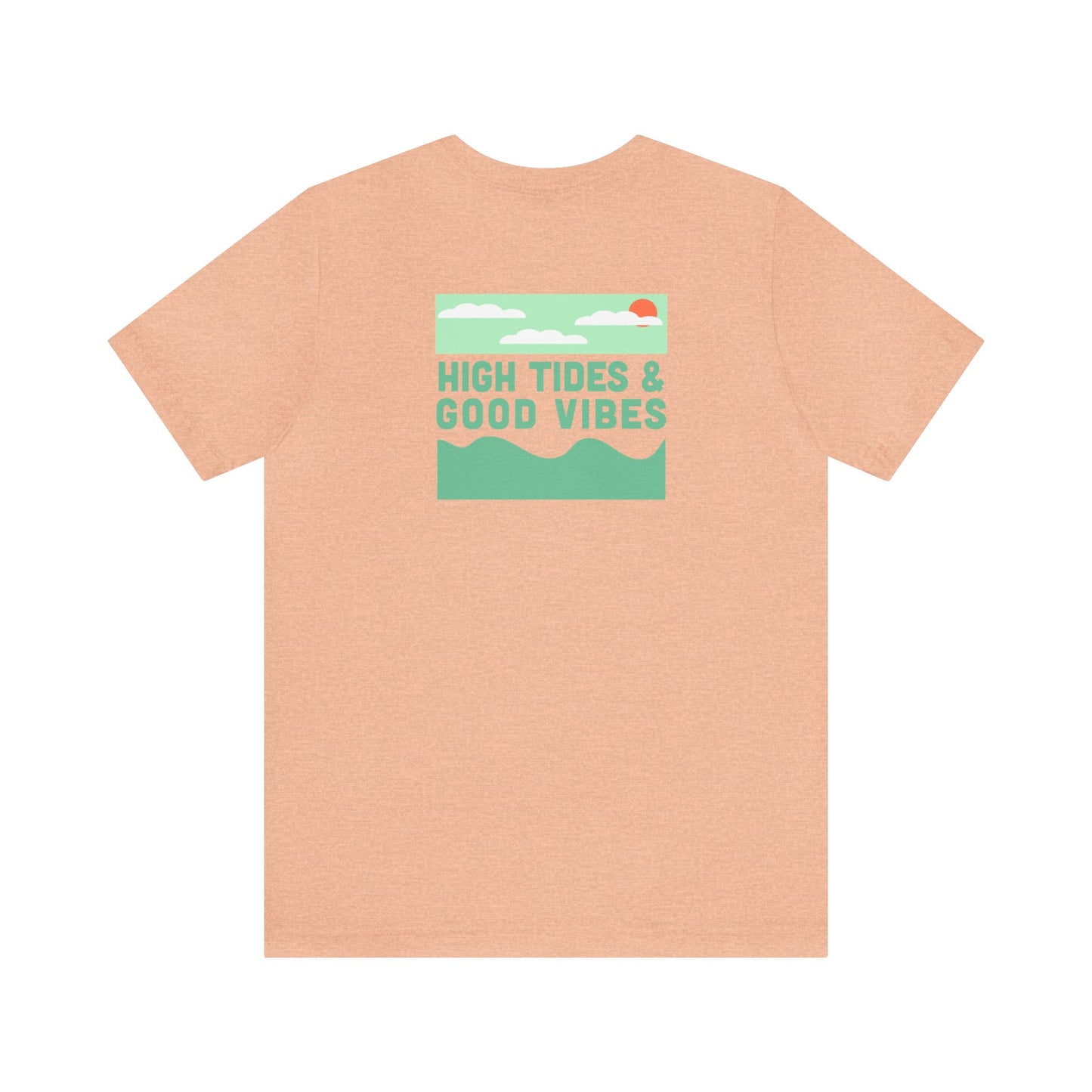 High Tides & Good Vibes Shirt