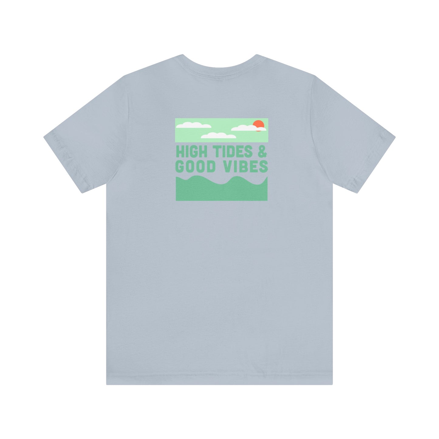 High Tides & Good Vibes Shirt